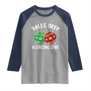 Funny Dirty Christmas Raglan Shirt Rude Adult Humor Balls Deep Into Christmas Spirit TS10 Sport Gray Navy Print Your Wear