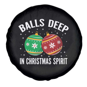 Funny Dirty Christmas Spare Tire Cover Rude Adult Humor Balls Deep Into Christmas Spirit TS10 Print Your Wear