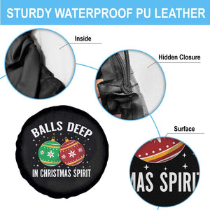 Funny Dirty Christmas Spare Tire Cover Rude Adult Humor Balls Deep Into Christmas Spirit TS10 Print Your Wear