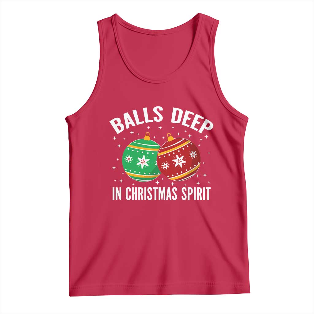 Funny Dirty Christmas Tank Top Rude Adult Humor Balls Deep Into Christmas Spirit TS10 Red Print Your Wear