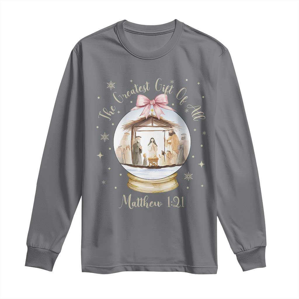 Nativity Scene Christmas Long Sleeve Shirt The Greatest Gift of All Christian Coquette Bow Matthew 1:21 TS10 Charcoal Print Your Wear