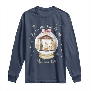 Nativity Scene Christmas Long Sleeve Shirt The Greatest Gift of All Christian Coquette Bow Matthew 1:21 TS10 Navy Print Your Wear