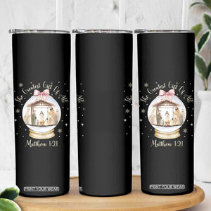 Nativity Scene Christmas Skinny Tumbler The Greatest Gift of All Christian Coquette Bow Matthew 1:21 TS10 Print Your Wear