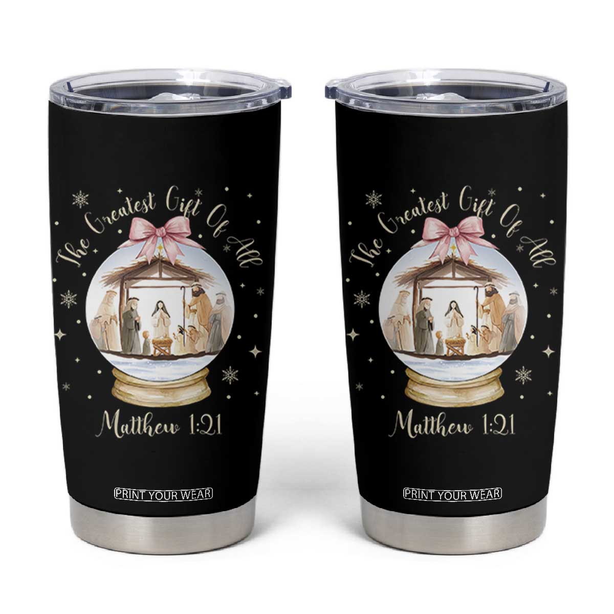 Nativity Scene Christmas Tumbler Cup The Greatest Gift of All Christian Coquette Bow Matthew 1:21 TS10 Black Print Your Wear