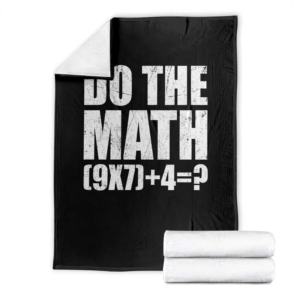 Do The Math 67 Meme Throw Blanket Funny Six Seven Meme Brainrot Math Teacher TS10 Black Print Your Wear