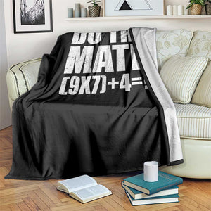 Do The Math 67 Meme Throw Blanket Funny Six Seven Meme Brainrot Math Teacher TS10 Print Your Wear