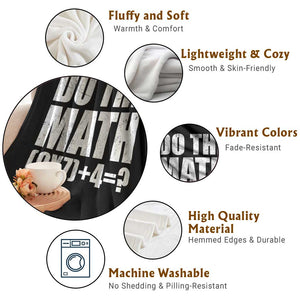 Do The Math 67 Meme Throw Blanket Funny Six Seven Meme Brainrot Math Teacher TS10 Print Your Wear