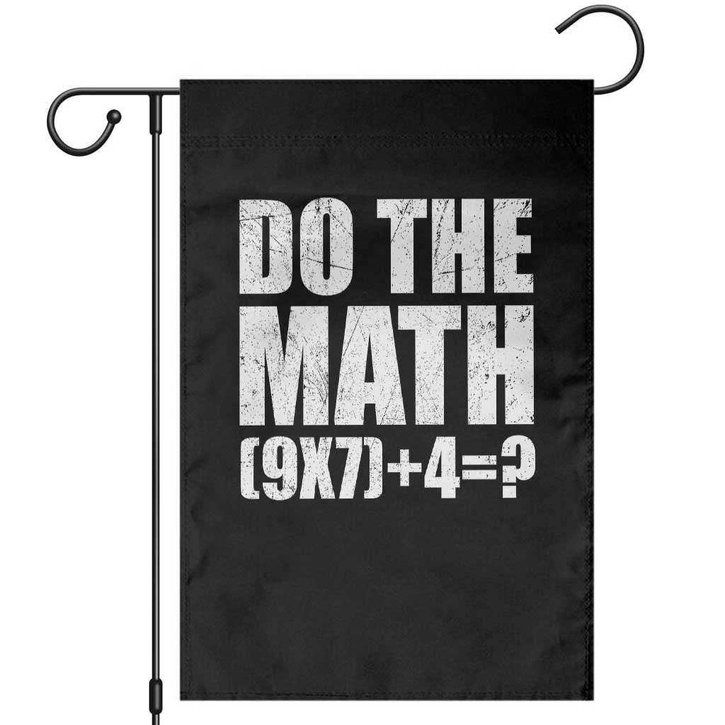 Do The Math 67 Meme Garden Flag Funny Six Seven Meme Brainrot Math Teacher TS10 Black Print Your Wear