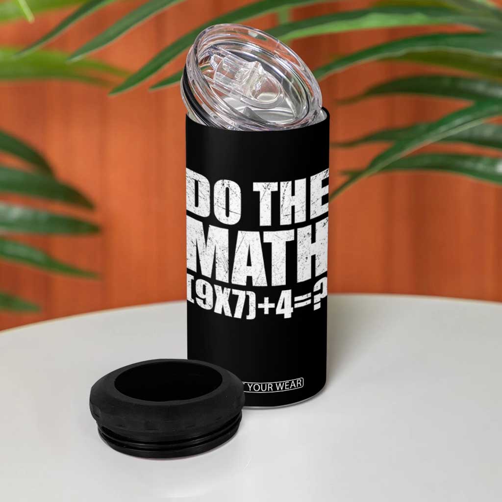Do The Math 67 Meme 4 in 1 Can Cooler Tumbler Funny Six Seven Meme Brainrot Math Teacher TS10 Print Your Wear