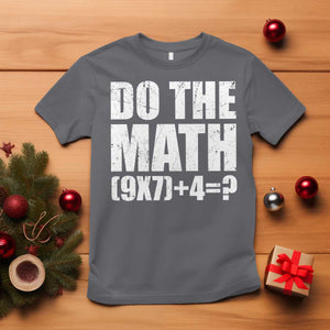 Do The Math 67 Meme T Shirt Funny Six Seven Meme Brainrot Math Teacher TS10 Charcoal Print Your Wear