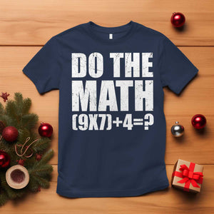 Do The Math 67 Meme T Shirt Funny Six Seven Meme Brainrot Math Teacher TS10 Navy Print Your Wear