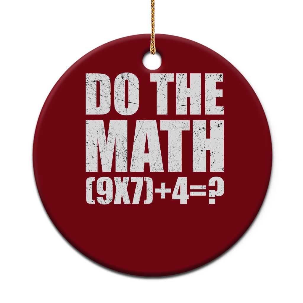 Do The Math 67 Meme Ceramic Ornament Funny Six Seven Meme Brainrot Math Teacher TS10 1pc Red Print Your Wear