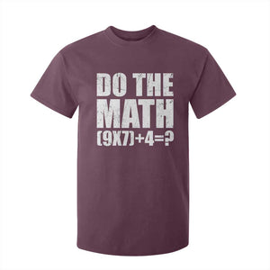 Do The Math 67 Meme T Shirt For Kid Funny Six Seven Meme Brainrot Math Teacher TS10 Maroon Print Your Wear