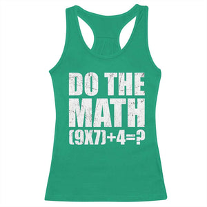Do The Math 67 Meme Racerback Tank Top Funny Six Seven Meme Brainrot Math Teacher TS10 Irish Green Print Your Wear