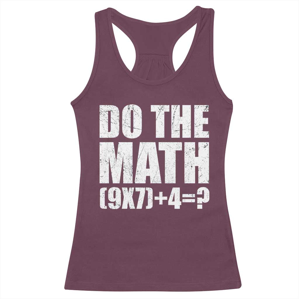 Do The Math 67 Meme Racerback Tank Top Funny Six Seven Meme Brainrot Math Teacher TS10 Maroon Print Your Wear