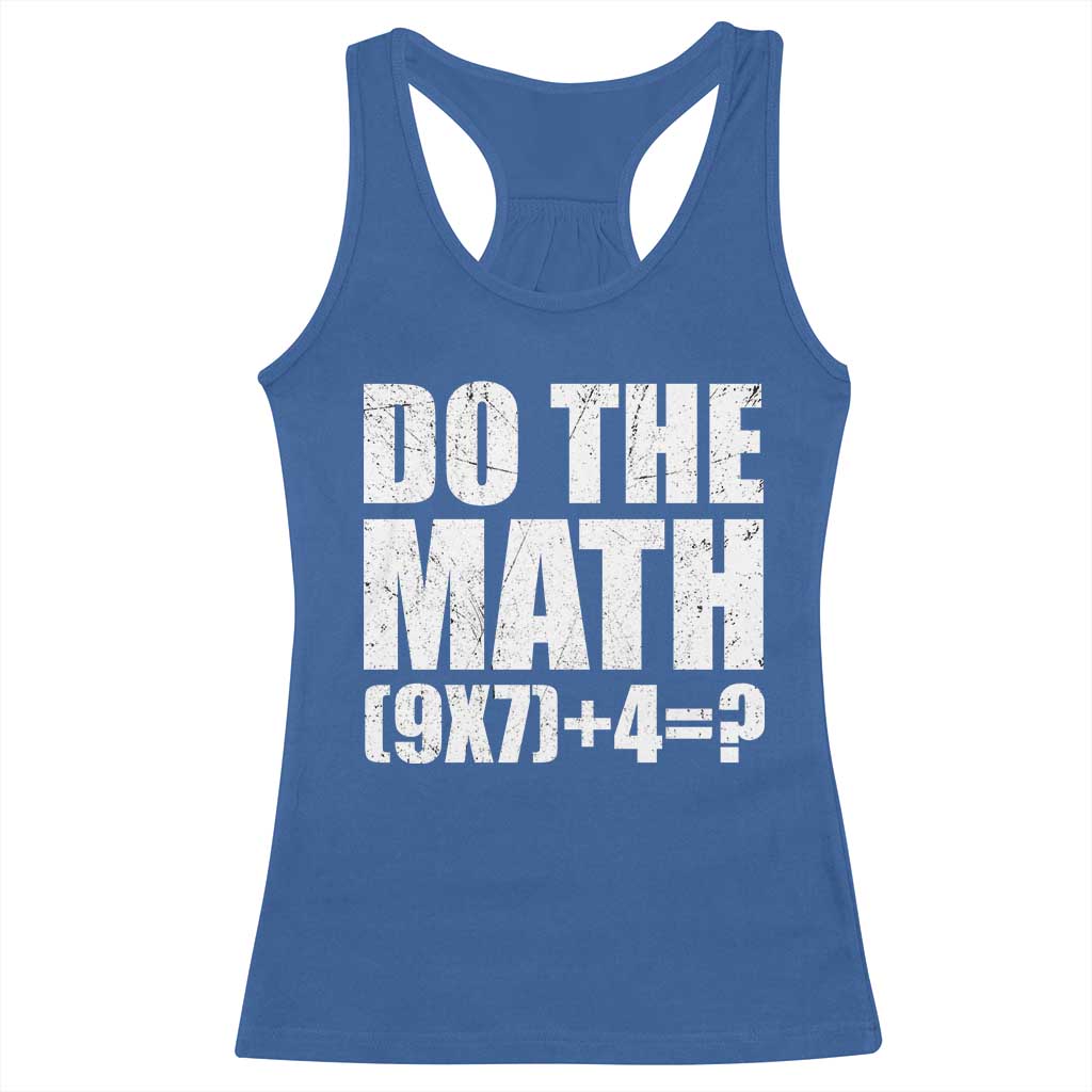 Do The Math 67 Meme Racerback Tank Top Funny Six Seven Meme Brainrot Math Teacher TS10 Royal Blue Print Your Wear