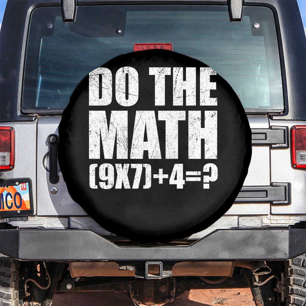 Do The Math 67 Meme Spare Tire Cover Funny Six Seven Meme Brainrot Math Teacher TS10 No hole Black Print Your Wear