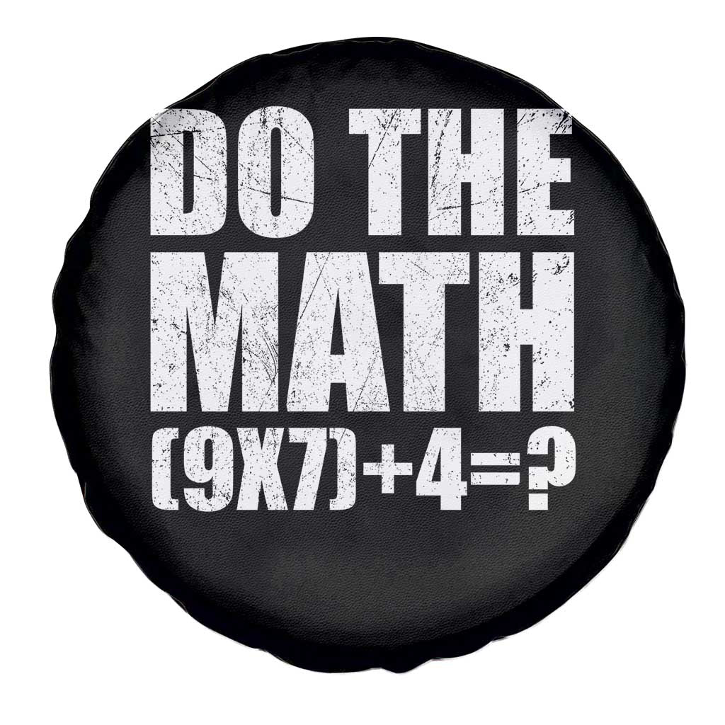 Do The Math 67 Meme Spare Tire Cover Funny Six Seven Meme Brainrot Math Teacher TS10 Print Your Wear