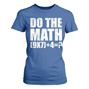 Do The Math 67 Meme T Shirt For Women Funny Six Seven Meme Brainrot Math Teacher TS10 Royal Blue Print Your Wear