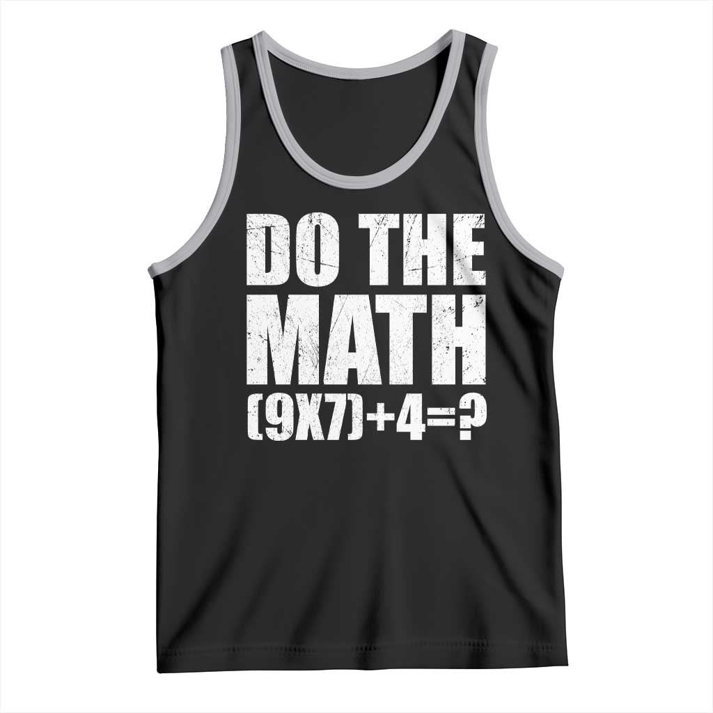 Do The Math 67 Meme Tank Top Funny Six Seven Meme Brainrot Math Teacher TS10 Black Athletic Heather Print Your Wear