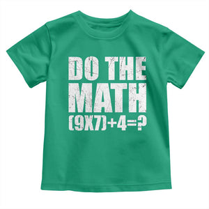 Do The Math 67 Meme Toddler T Shirt Funny Six Seven Meme Brainrot Math Teacher TS10 Irish Green Print Your Wear