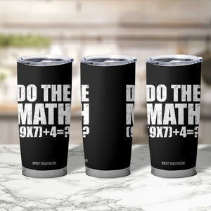 Do The Math 67 Meme Tumbler Cup Funny Six Seven Meme Brainrot Math Teacher TS10 Print Your Wear