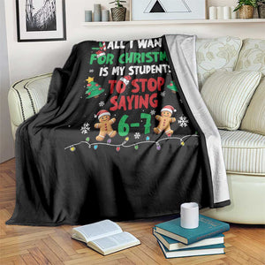 Funny Teacher Christmas 67 Throw Blanket My Students to Stop Saying 6-7 Six Seven TS10 Print Your Wear