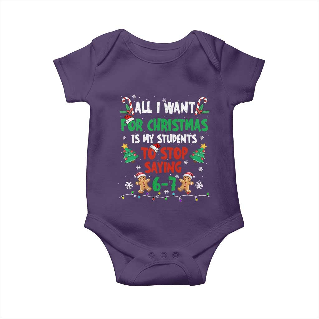 Funny Teacher Christmas 67 Baby Onesie My Students to Stop Saying 6-7 Six Seven TS10 Purple Print Your Wear