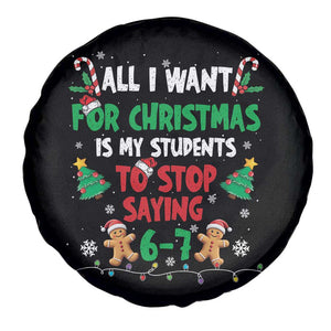 Funny Teacher Christmas 67 Spare Tire Cover My Students to Stop Saying 6-7 Six Seven TS10 Print Your Wear