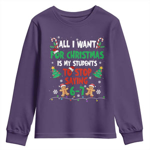 Funny Teacher Christmas 67 Youth Sweatshirt My Students to Stop Saying 6-7 Six Seven TS10 Purple Print Your Wear