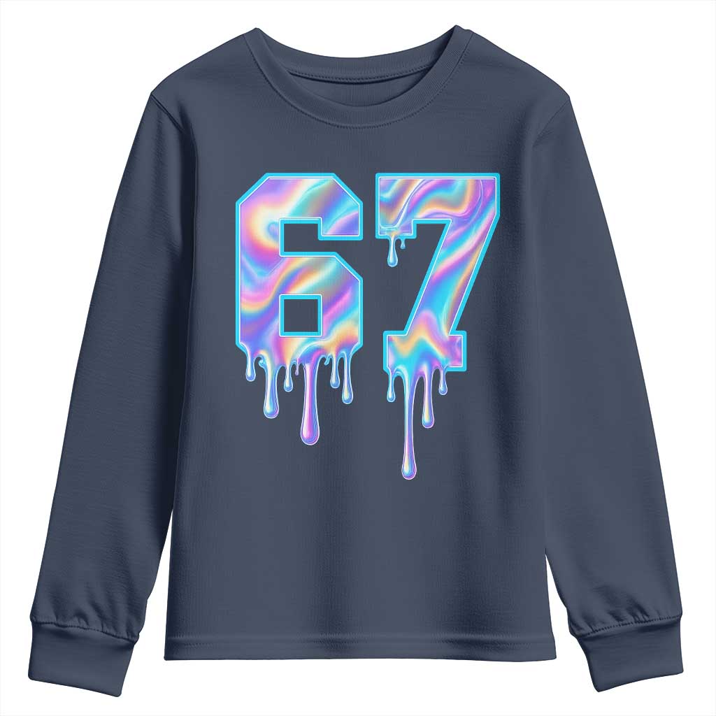 Baseball Drip Number 67 Player Youth Sweatshirt Funny Six Seven Meme 67th Birthday Holographic Dripping TS10 Navy Print Your Wear