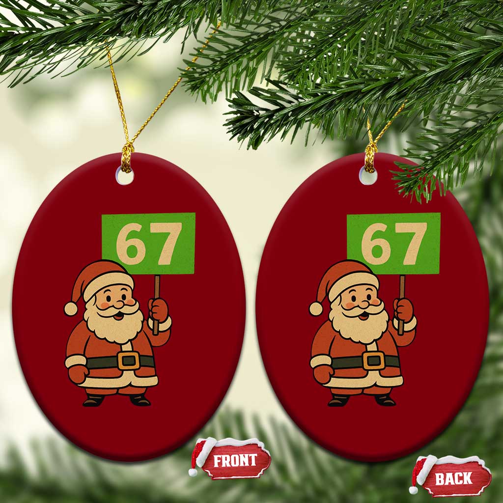 67 Christmas Ceramic Ornament Funny Six Seven Meme Brainrot Santa Claus Boys TS10 Print Your Wear