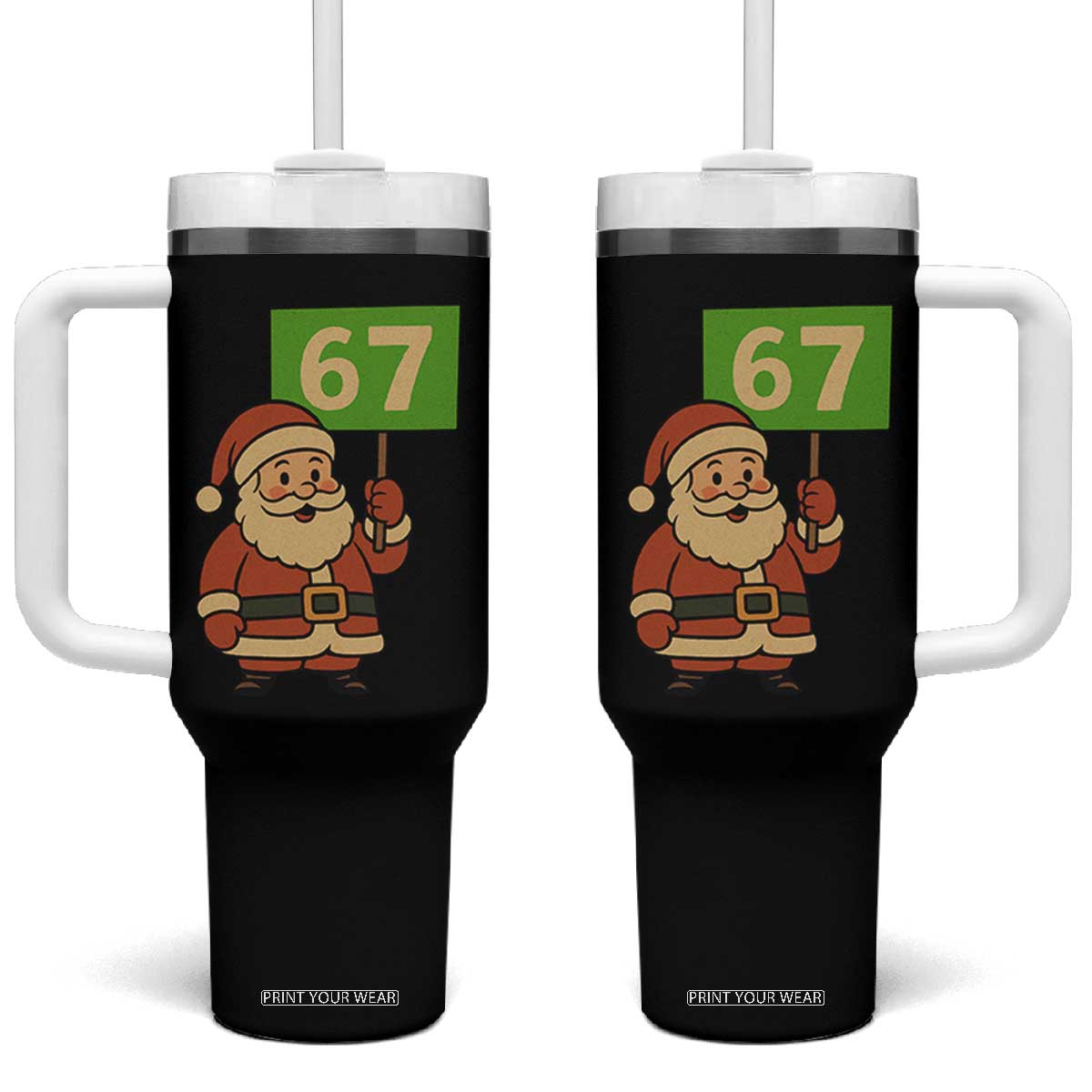 67 Christmas Tumbler With Handle Funny Six Seven Meme Brainrot Santa Claus Boys TS10 One Size: 40 oz Black Print Your Wear