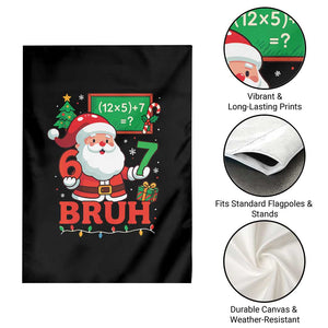 67 Teacher Christmas Garden Flag Santa Six Seven Meme Math Equation Bruh TS10 Print Your Wear