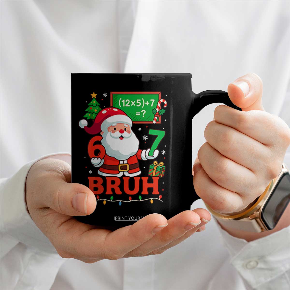 67 Teacher Christmas Coffee Mug Santa Six Seven Meme Math Equation Bruh TS10 Print Your Wear