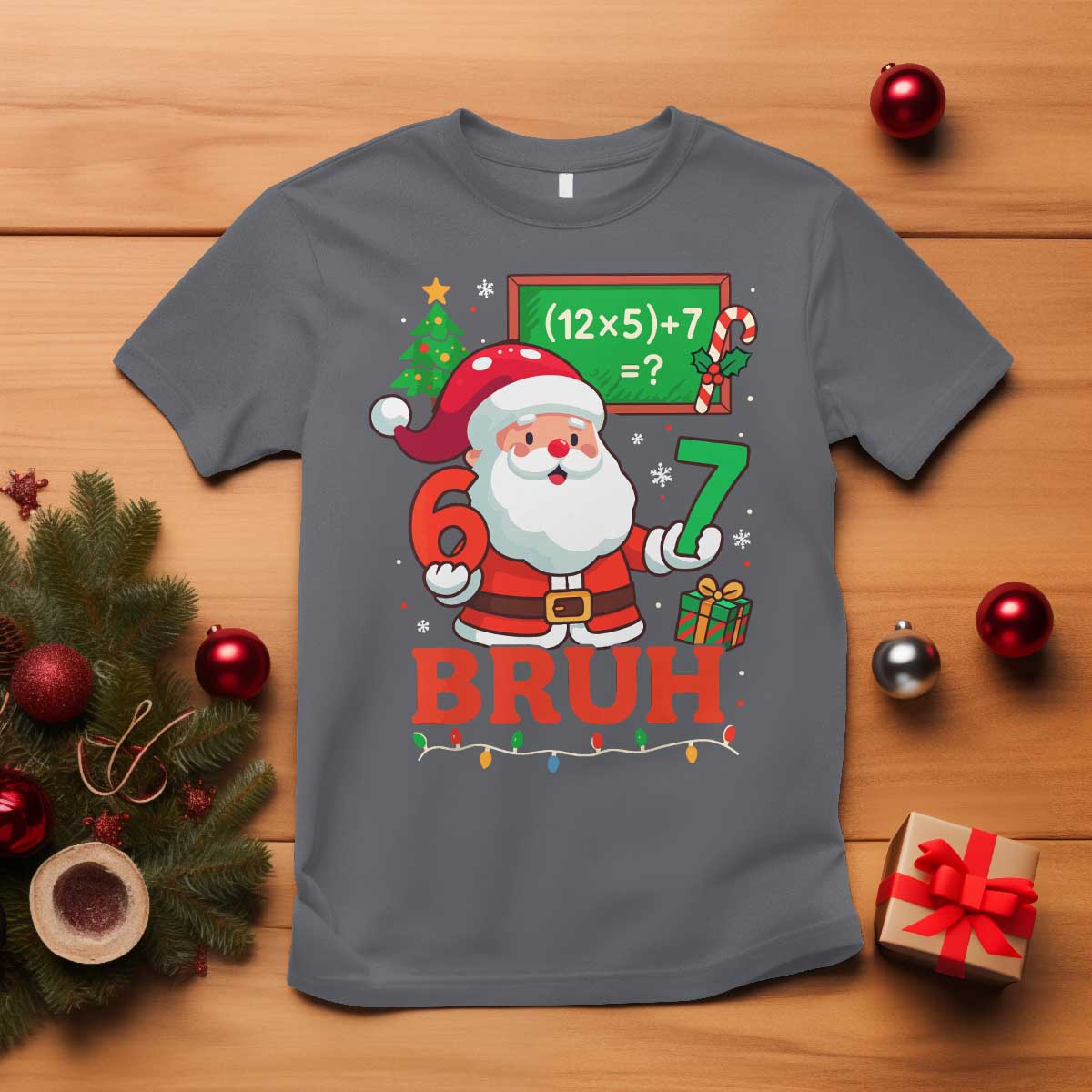 67 Teacher Christmas T Shirt Santa Six Seven Meme Math Equation Bruh TS10 Charcoal Print Your Wear