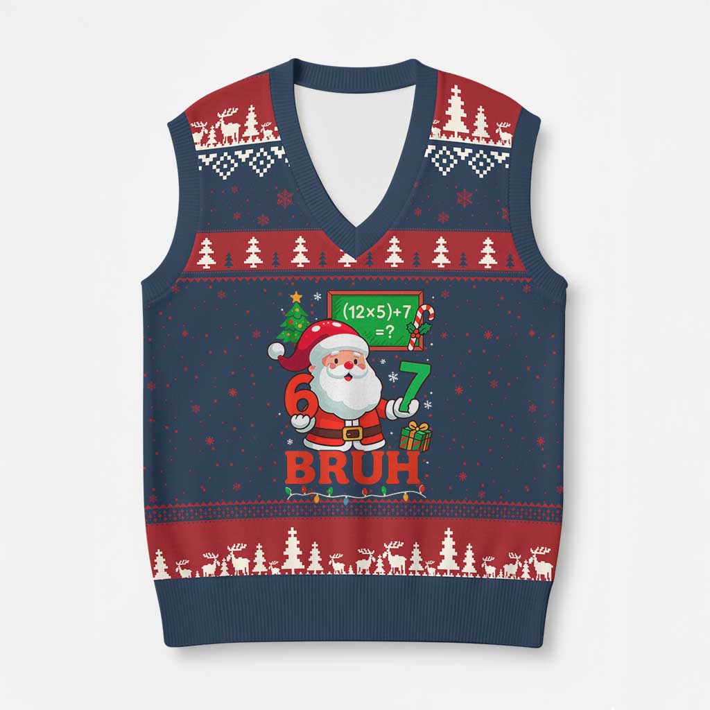 67 Teacher Xmas V-Neck Knit Sweater Vest Santa Six Seven Meme Math Equation Bruh TS10 Navy Red Print Your Wear