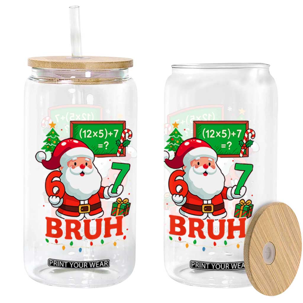 67 Teacher Christmas Glass Can Santa Six Seven Meme Math Equation Bruh TS10 Print Your Wear
