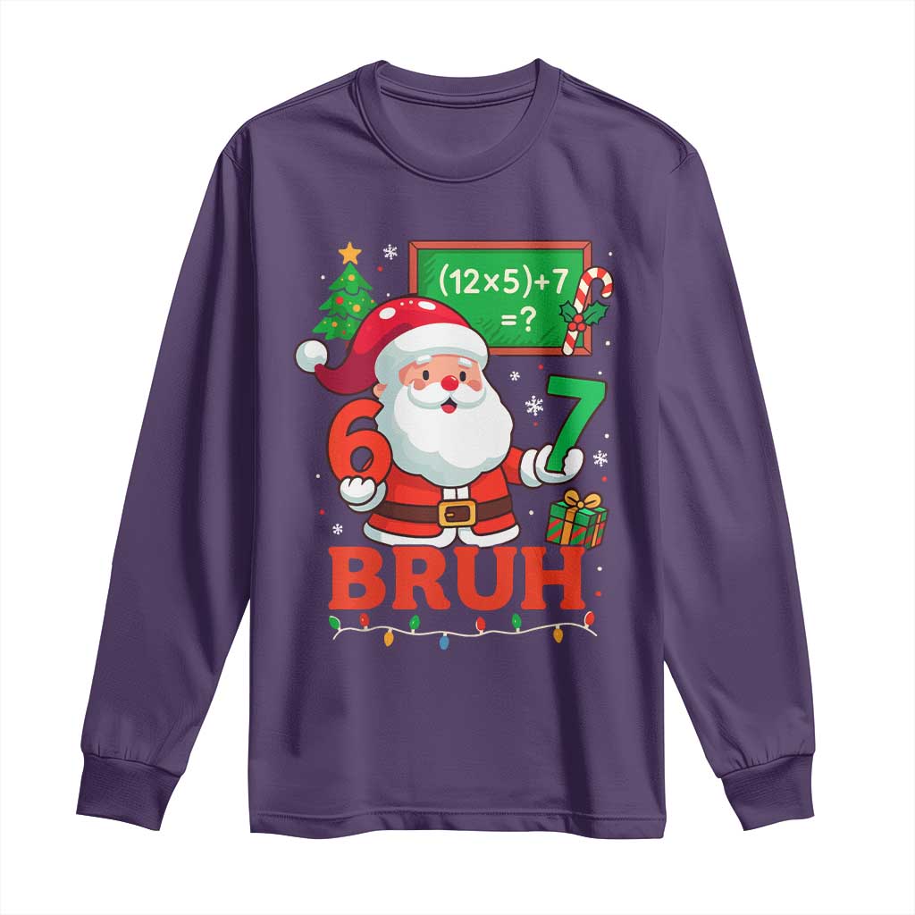 67 Teacher Christmas Long Sleeve Shirt Santa Six Seven Meme Math Equation Bruh TS10 Purple Print Your Wear