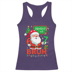 67 Teacher Christmas Racerback Tank Top Santa Six Seven Meme Math Equation Bruh TS10 Purple Print Your Wear