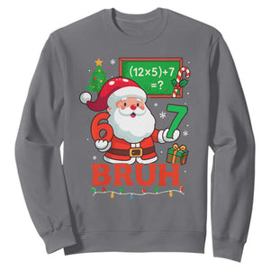 67 Teacher Christmas Sweatshirt Santa Six Seven Meme Math Equation Bruh TS10 Charcoal Print Your Wear