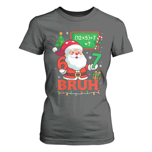 67 Teacher Christmas T Shirt For Women Santa Six Seven Meme Math Equation Bruh TS10 Dark Heather Print Your Wear