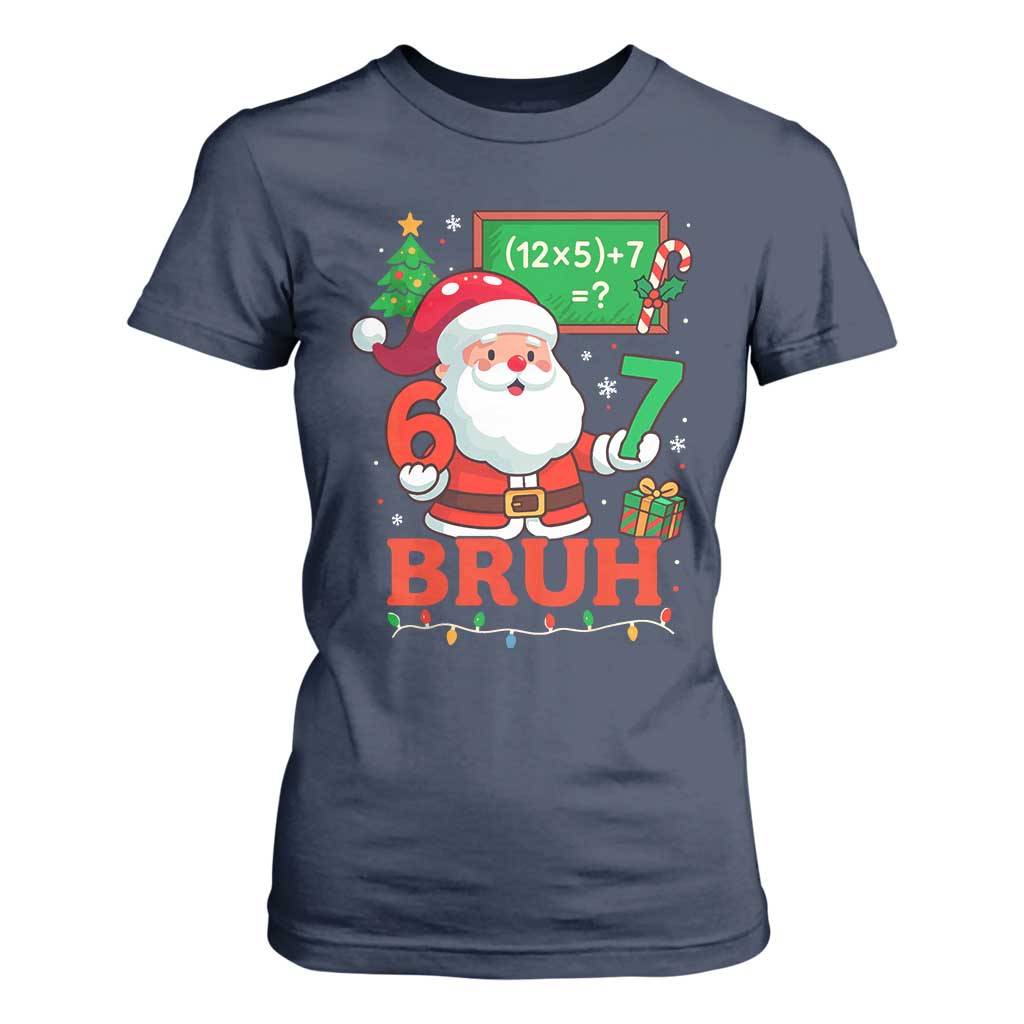 67 Teacher Christmas T Shirt For Women Santa Six Seven Meme Math Equation Bruh TS10 Navy Print Your Wear