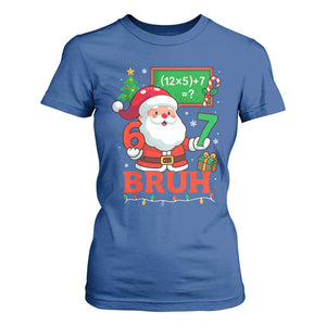 67 Teacher Christmas T Shirt For Women Santa Six Seven Meme Math Equation Bruh TS10 Royal Blue Print Your Wear