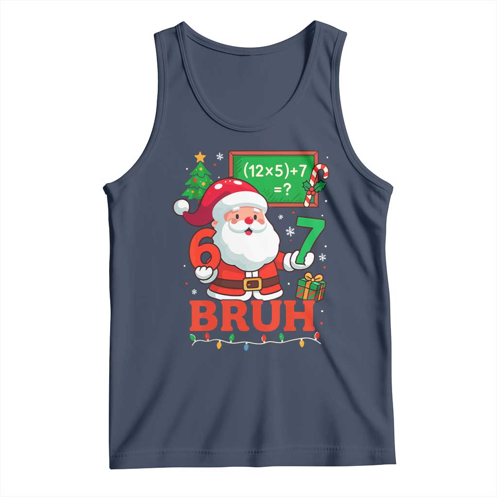 67 Teacher Christmas Tank Top Santa Six Seven Meme Math Equation Bruh TS10 Navy Print Your Wear