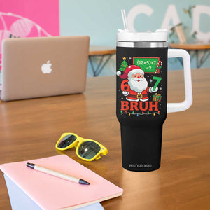67 Teacher Christmas Tumbler With Handle Santa Six Seven Meme Math Equation Bruh TS10 Print Your Wear