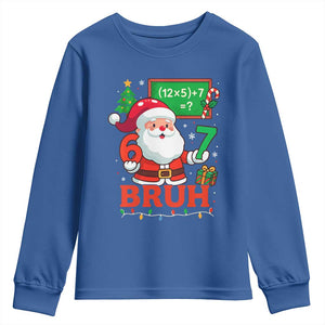 67 Teacher Christmas Youth Sweatshirt Santa Six Seven Meme Math Equation Bruh TS10 Royal Blue Print Your Wear