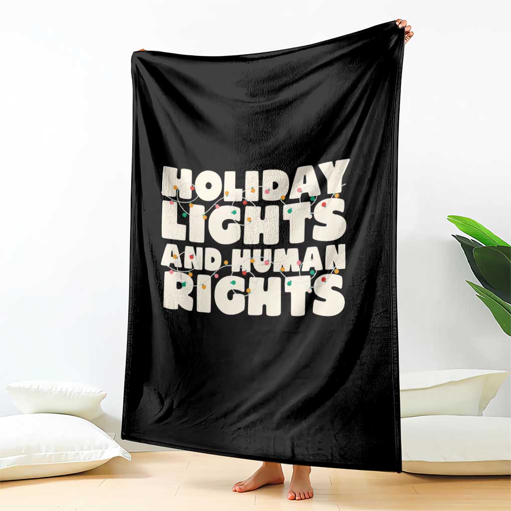 Holiday Lights Human Rights Christmas Throw Blanket TS10 Print Your Wear