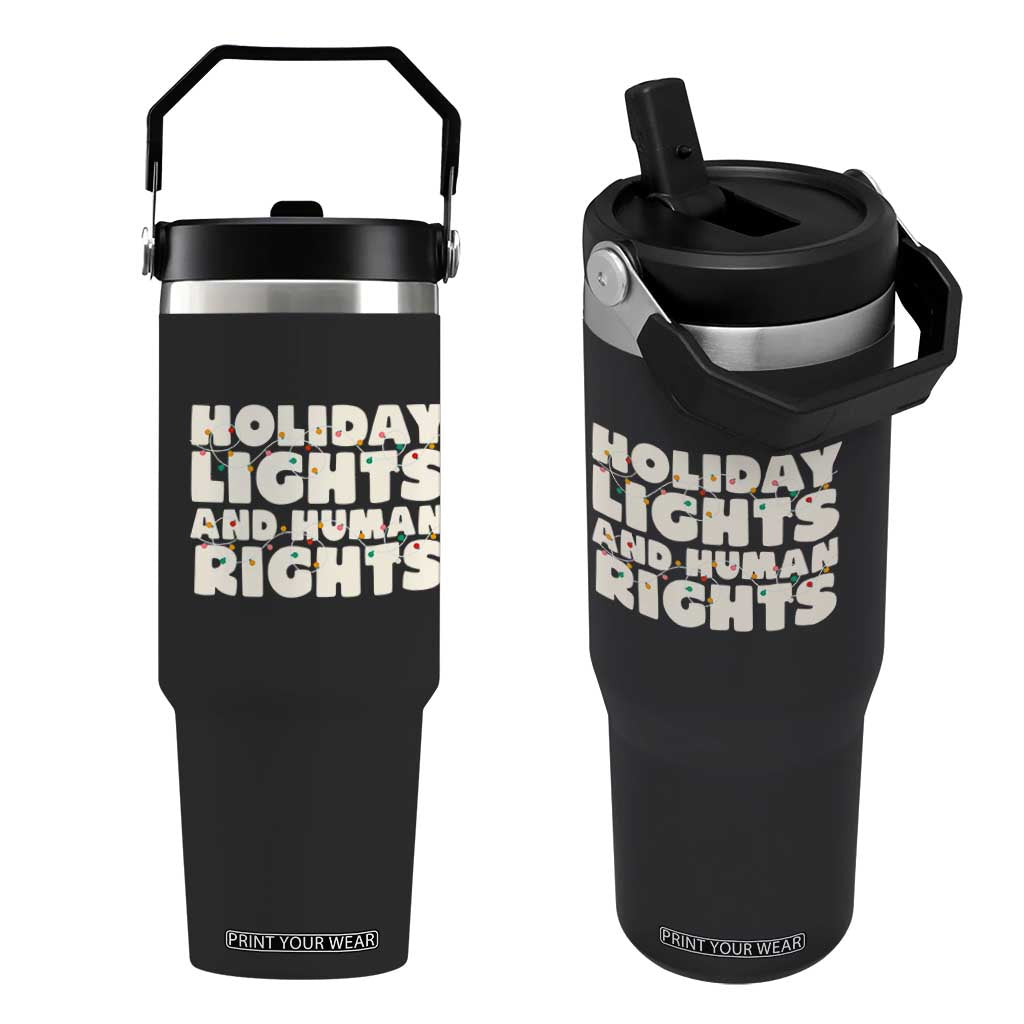 Holiday Lights Human Rights Christmas Flip Straw Tumbler TS10 One Size: 30 oz Black Print Your Wear