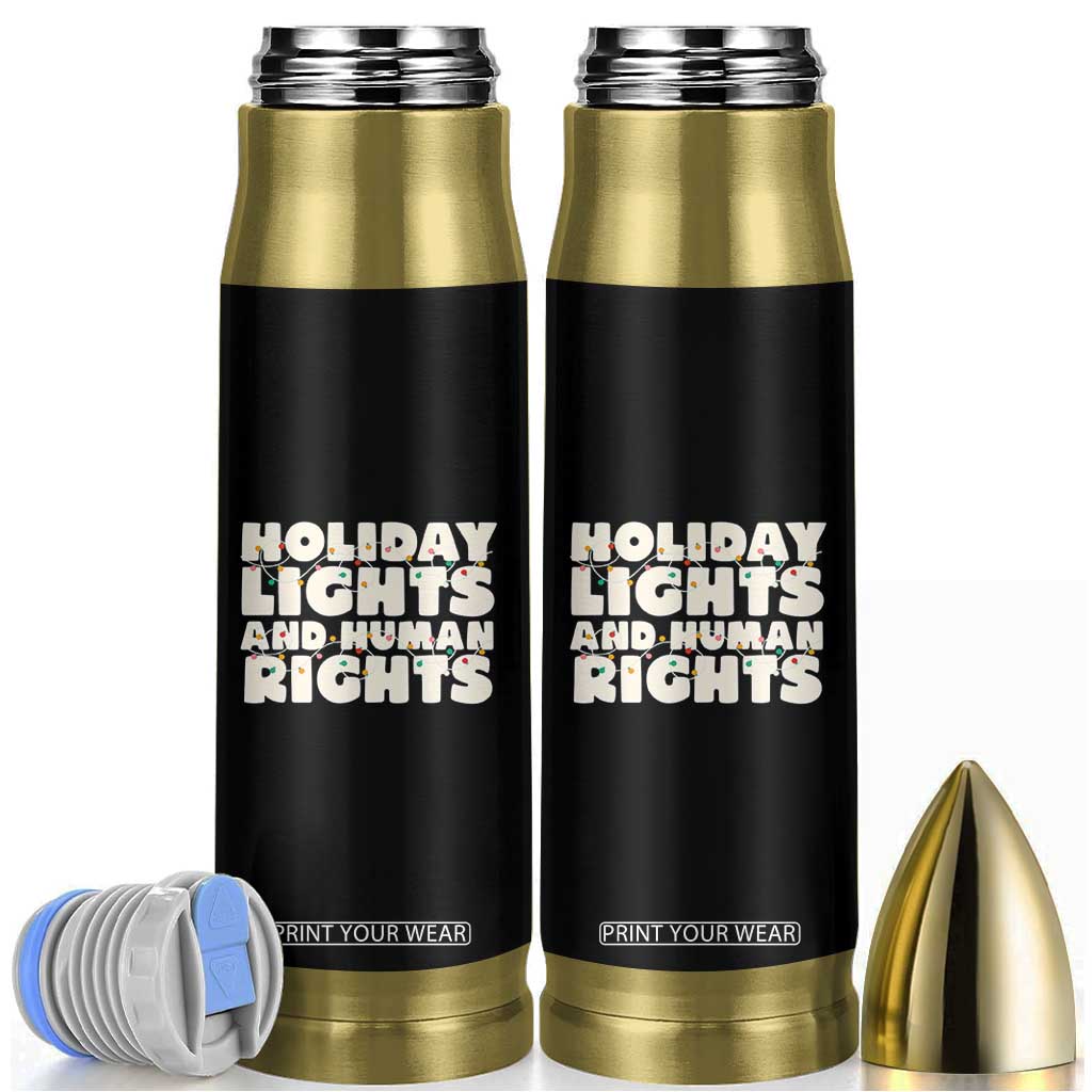 Holiday Lights Human Rights Christmas Bullet Tumbler TS10 Black Print Your Wear